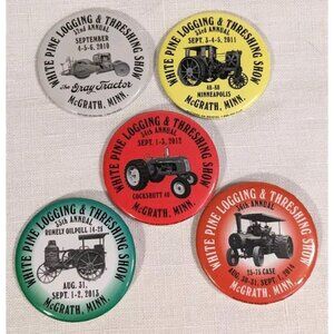 White Pine Threshing Buttons Pinbacks Logging Show Minnesota McGrath Tractor Lot